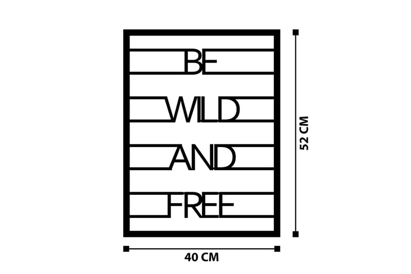 Be Wild And Free Väggdekor - Svart - Inredning - Väggdekor - Skylt - Plåtskyltar