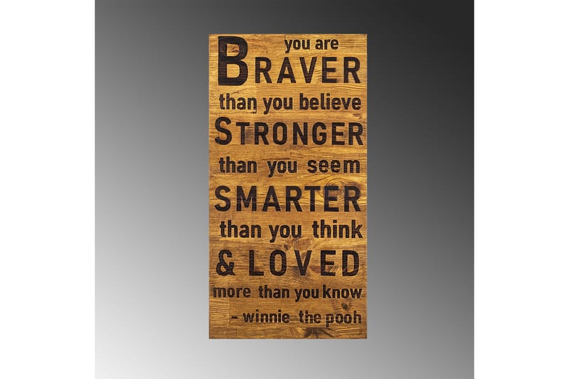 Braver Stronger Smarter Loved Väggdekor - Svart/Valnöt - Inredning - Väggdekor - Skylt - Plåtskyltar