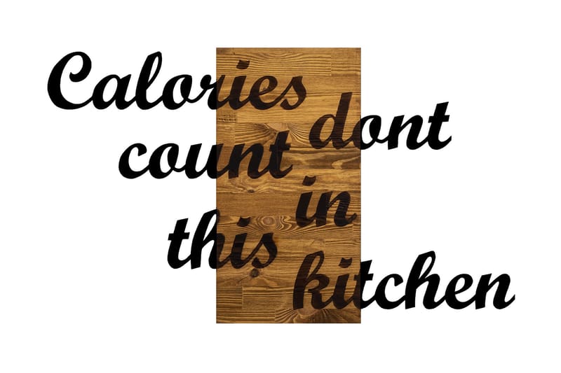 Calories Dont Count in This Kitchen Väggdekor - Svart/Valnöt - Inredning - Väggdekor - Skylt - Plåtskyltar