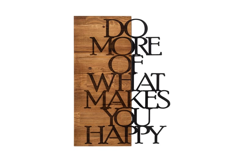 Do More Of What Makes You Happy Väggdekor - Svart/Valnöt - Inredning - Väggdekor - Skylt - Plåtskyltar