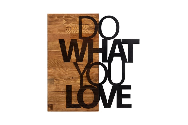 Do What You Love Väggdekor - Svart/Valnöt - Inredning - Väggdekor - Skylt - Plåtskyltar