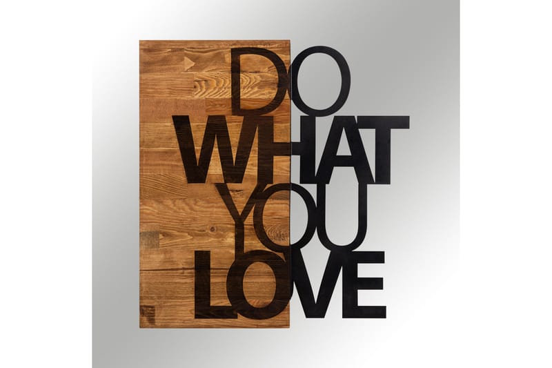 Do What You Love Väggdekor - Svart/Valnöt - Inredning - Väggdekor - Skylt - Plåtskyltar