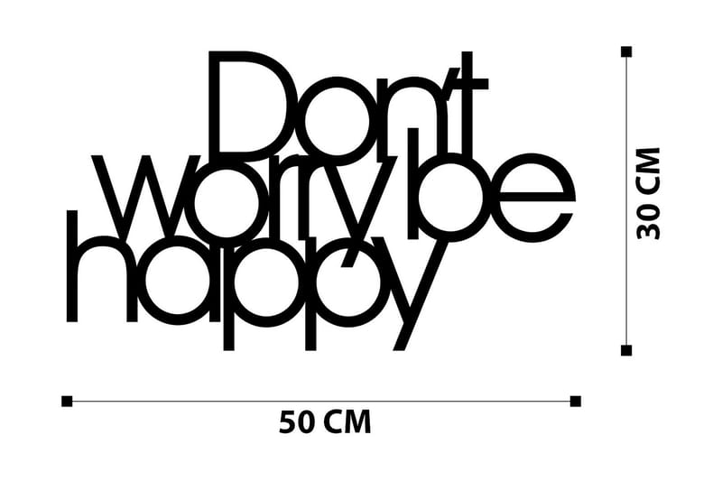 Don't Worry Be Happy Väggdekor - Svart - Inredning - Väggdekor - Skylt - Plåtskyltar