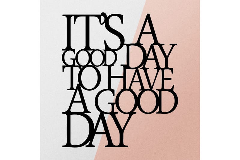 Its A Good Väggdekor - Svart - Inredning - Väggdekor - Skylt - Plåtskyltar