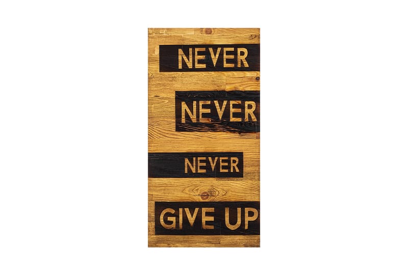 Never Give Up Väggdekor - Svart/Valnöt - Inredning - Väggdekor - Skylt - Plåtskyltar