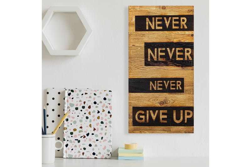 Never Give Up Väggdekor - Svart/Valnöt - Inredning - Väggdekor - Skylt - Plåtskyltar