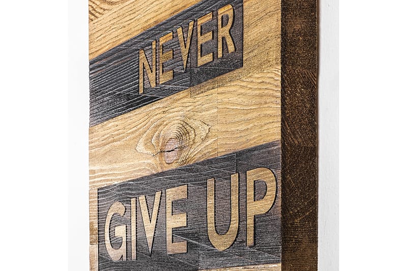 Never Give Up Väggdekor - Svart/Valnöt - Inredning - Väggdekor - Skylt - Plåtskyltar