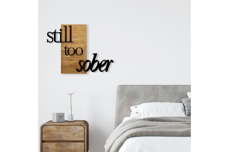 Still Too Sober Väggdekor - Svart/Valnöt - Inredning - Väggdekor - Skylt - Plåtskyltar